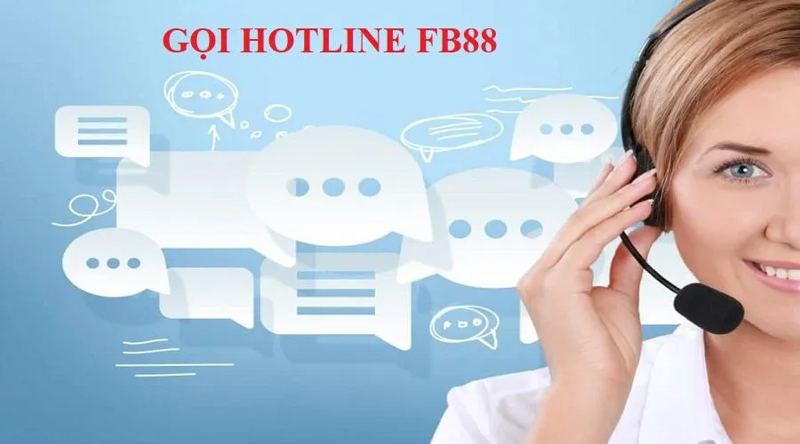 Cách liên hệ nhà cái FB88 qua số hotline