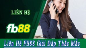 Cách liên hệ nhà cái FB88 nhanh chóng cho trường hợp cần thiết