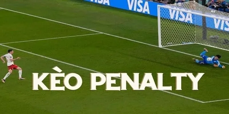 Giới thiệu sơ lược kèo penalty tính thế nào