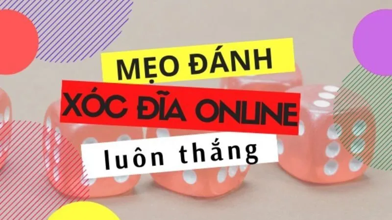 Kinh nghiệm chơi xóc đĩa đơn giản nhưng cực kỳ hiệu quả